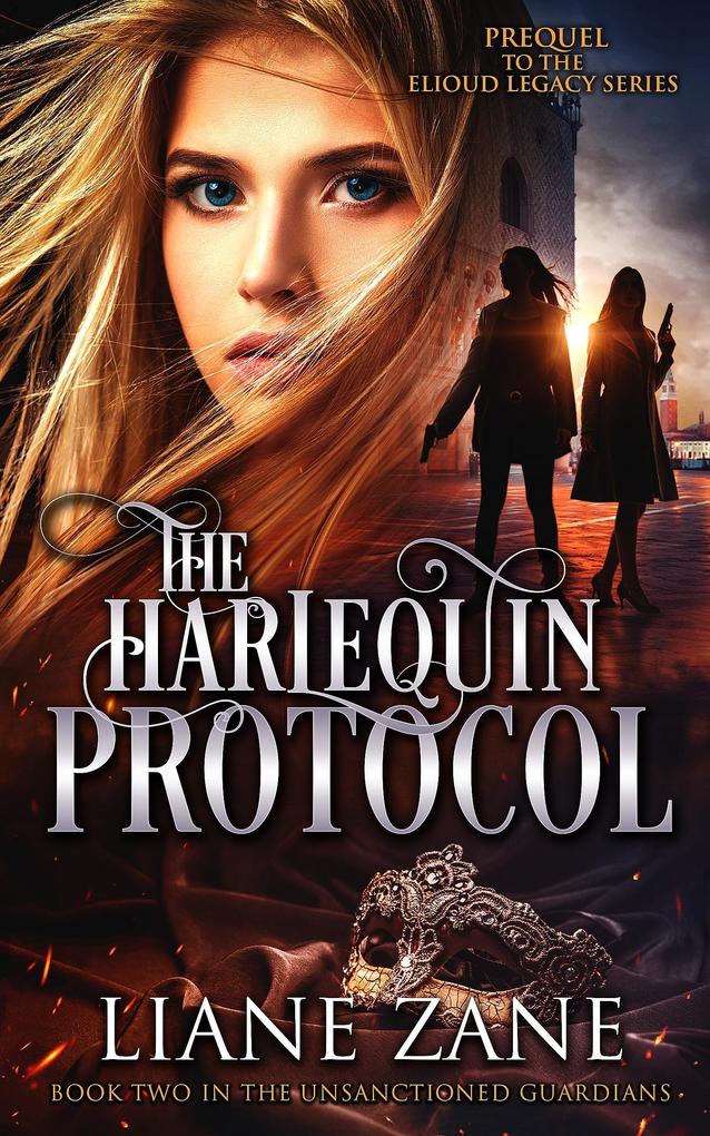 The Harlequin Protocol (The Unsanctioned Guardians #2)