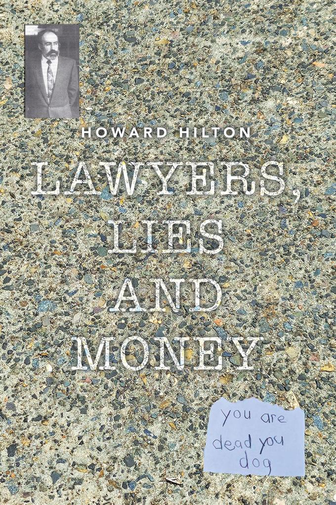 Lawyers Lies and Money