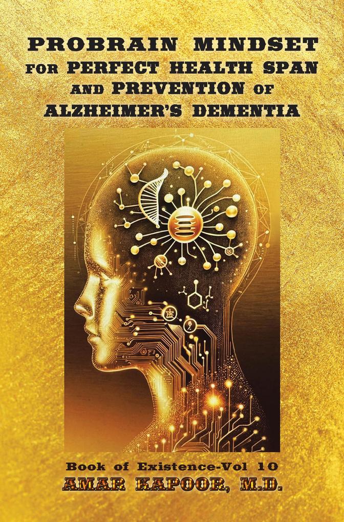 PROBRAIN MINDSET for PERFECT HEALTH SPAN and PREVENTION OF ALZHEIMER‘S DEMENTIA