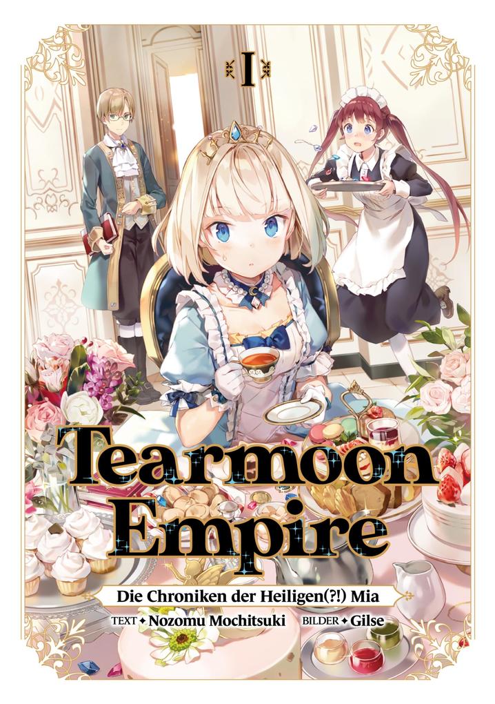 Tearmoon Empire: Die Chroniken der Heiligen(?!) Mia (Light Novel): Band 1