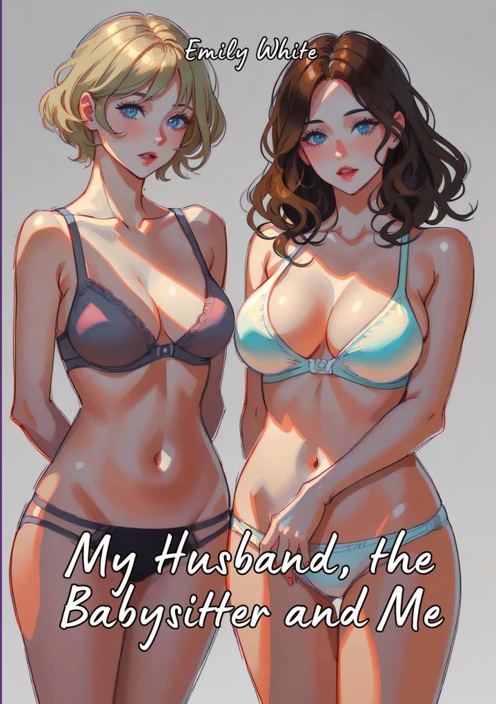 My Husband the Babysitter and Me