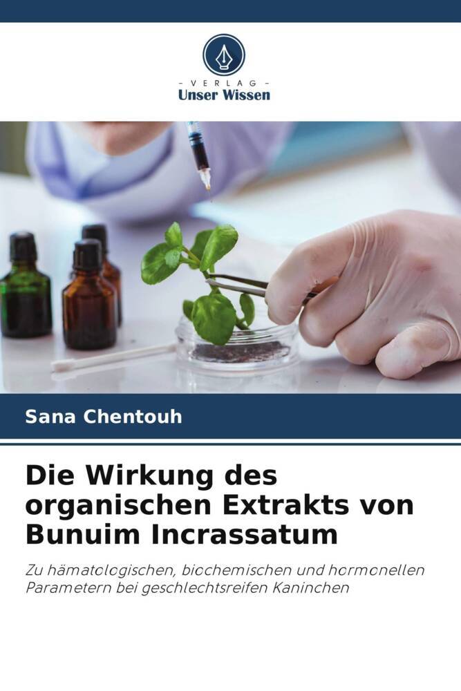 Die Wirkung des organischen Extrakts von Bunuim Incrassatum