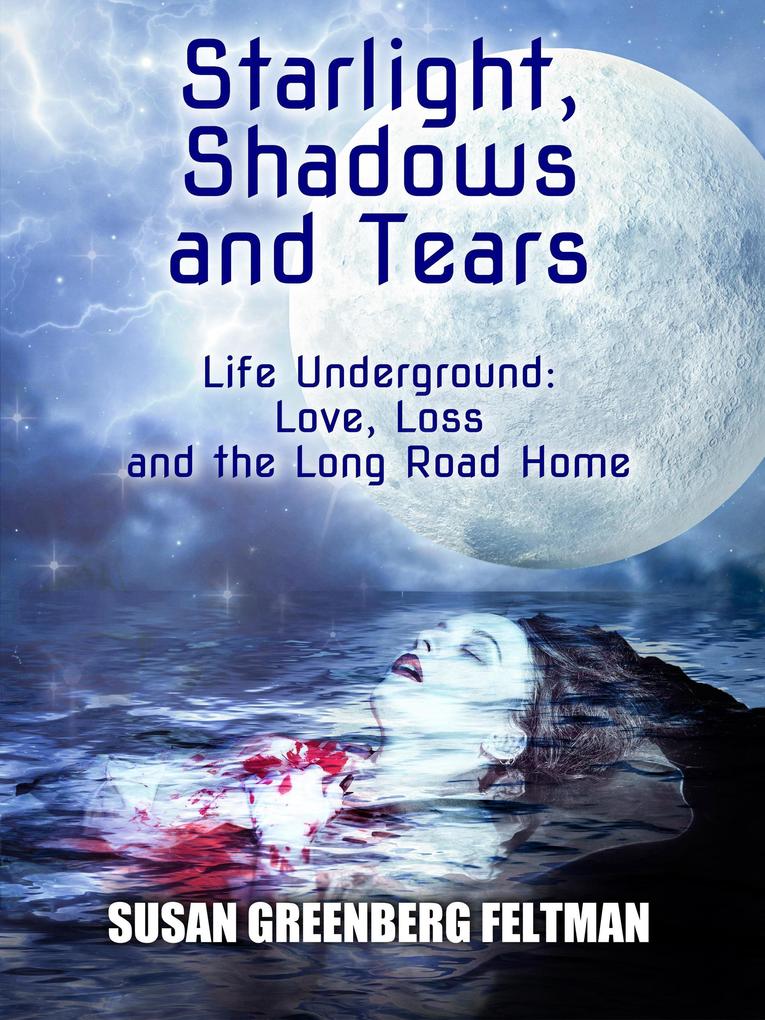 Starlight Shadows and Tears (Starlight and Ashes Trilogy #2)
