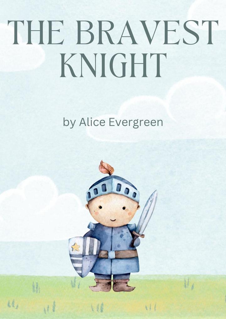 The Bravest Knight