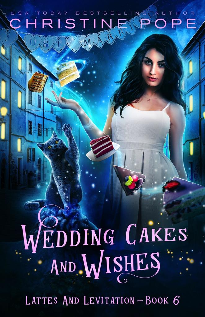 Wedding Cakes and Wishes (Lattes and Levitation #6)