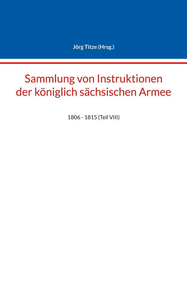 Sammlung von Instruktionen der königlich sächsischen Armee
