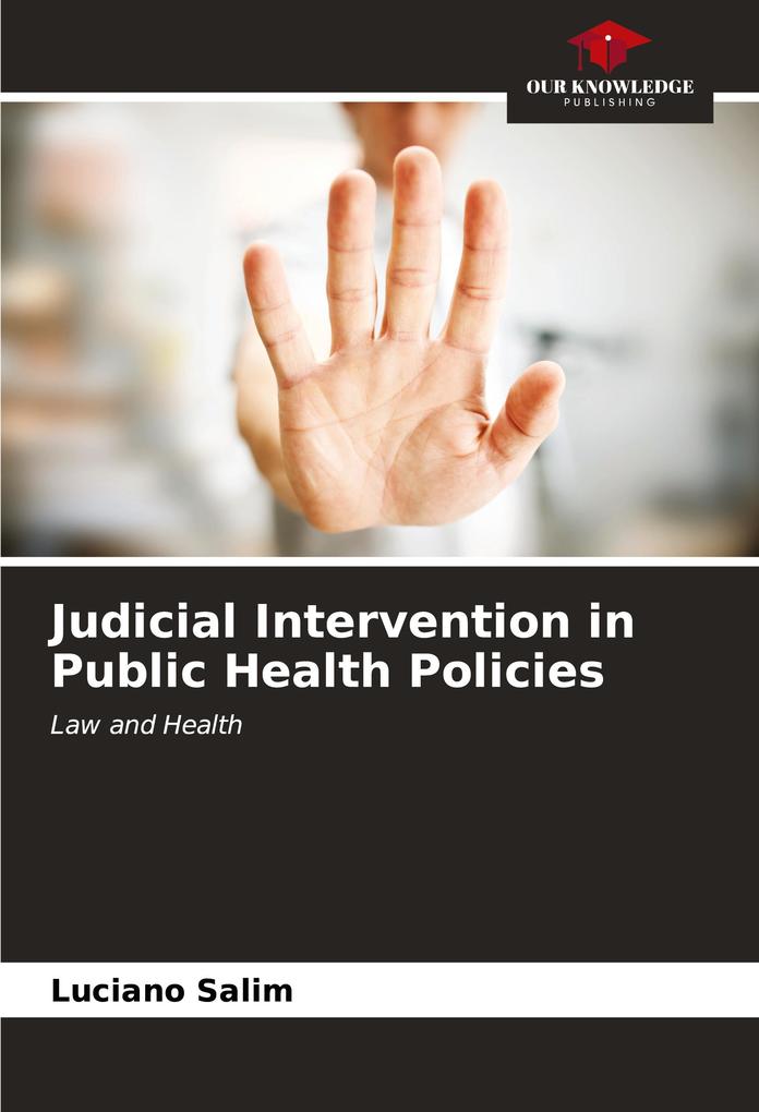 Judicial Intervention in Public Health Policies