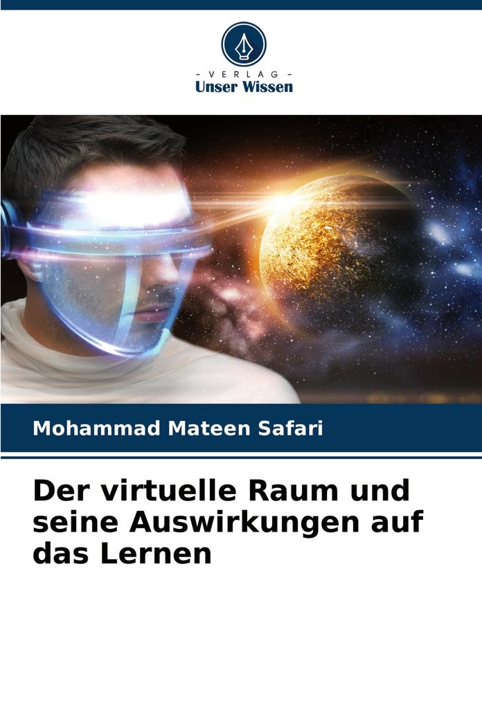 Der virtuelle Raum und seine Auswirkungen auf das Lernen