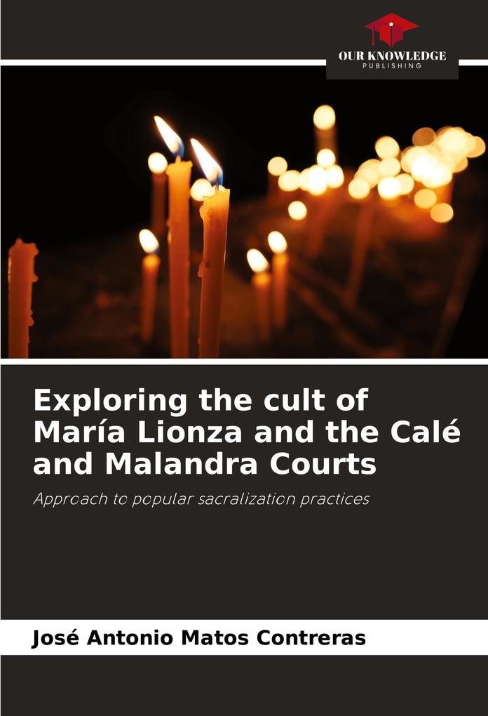 Exploring the cult of María Lionza and the Calé and Malandra Courts