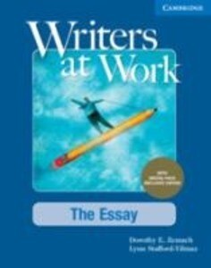 Writers at Work the Essay Student‘s Book with Digital Pack