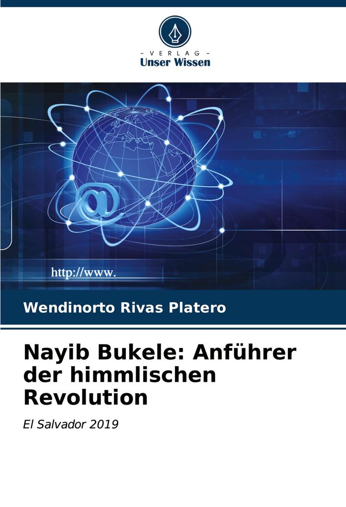 Nayib Bukele: Anführer der himmlischen Revolution