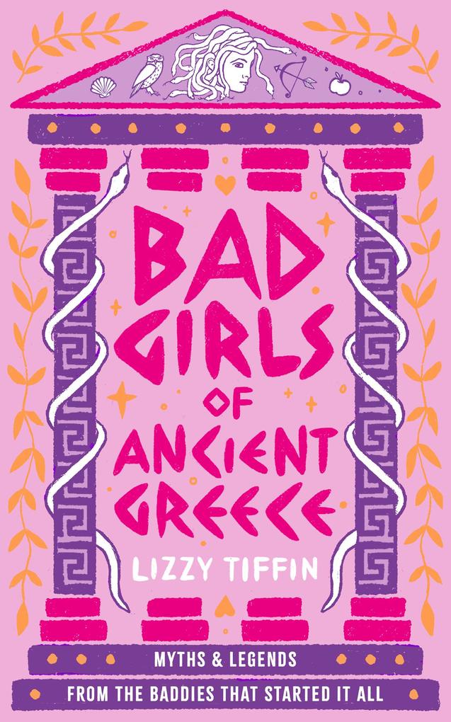 HarperCollins Publishers Bad Girls Of Ancient Greece