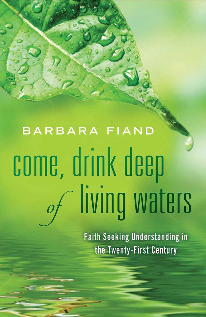 Come Drink Deep of Living Waters