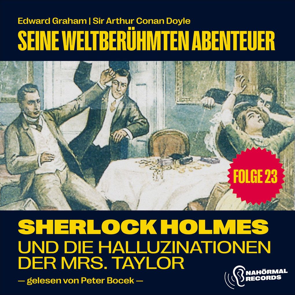 Sherlock Holmes und die Halluzinationen der Mrs. Taylor (Seine weltberühmten Abenteuer Folge 23)