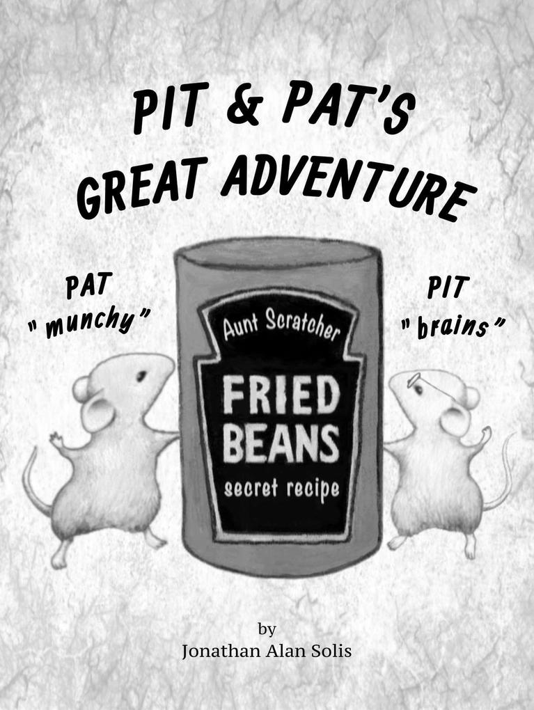 Pit & Pat‘s Great Adventure (vol 1)