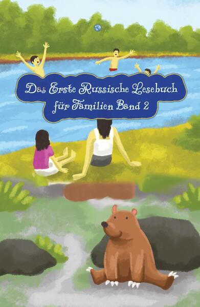 Das Erste Russische Lesebuch für Familien (farbig illustrierte Ausgabe Band 2)