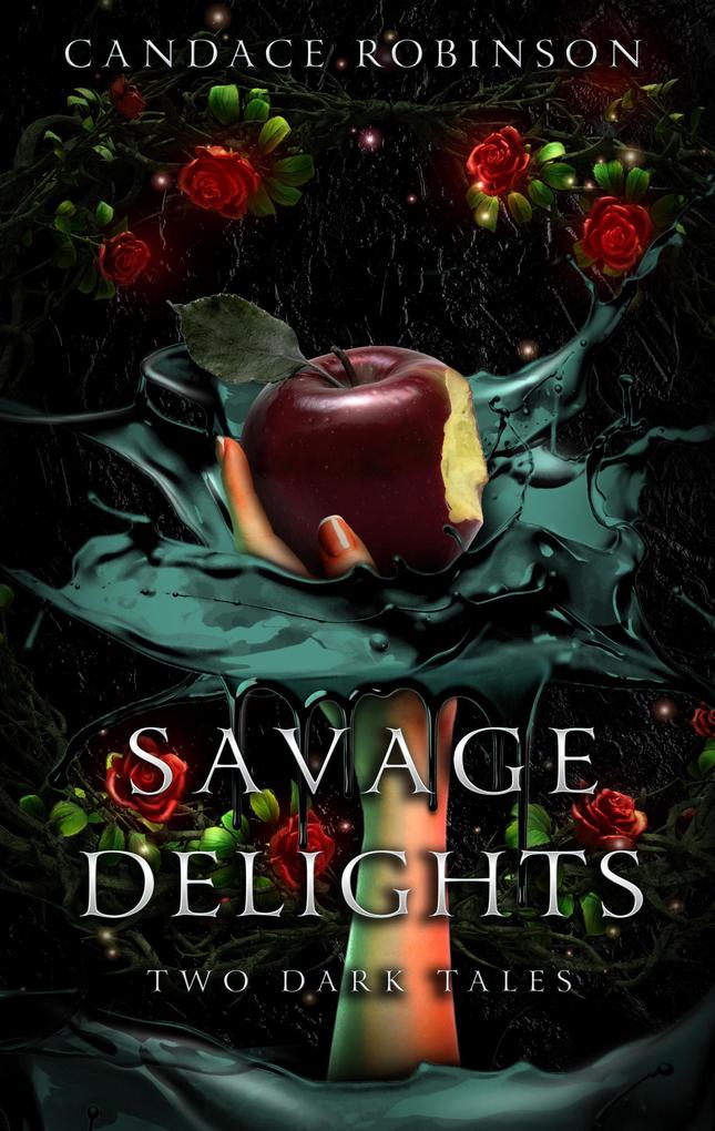 Savage Delights: Two Dark Tales