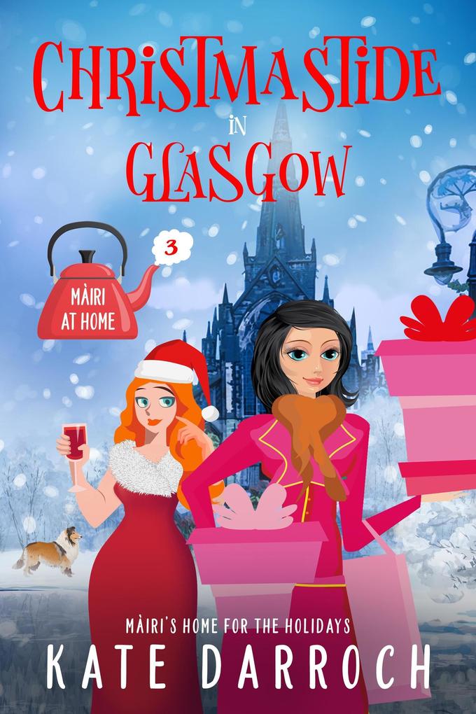 Christmastide in Glasgow (Home for the Holidays - #3)