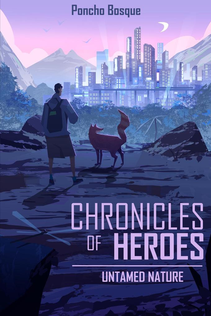 Chronicles of Heroes: Untamed Nature