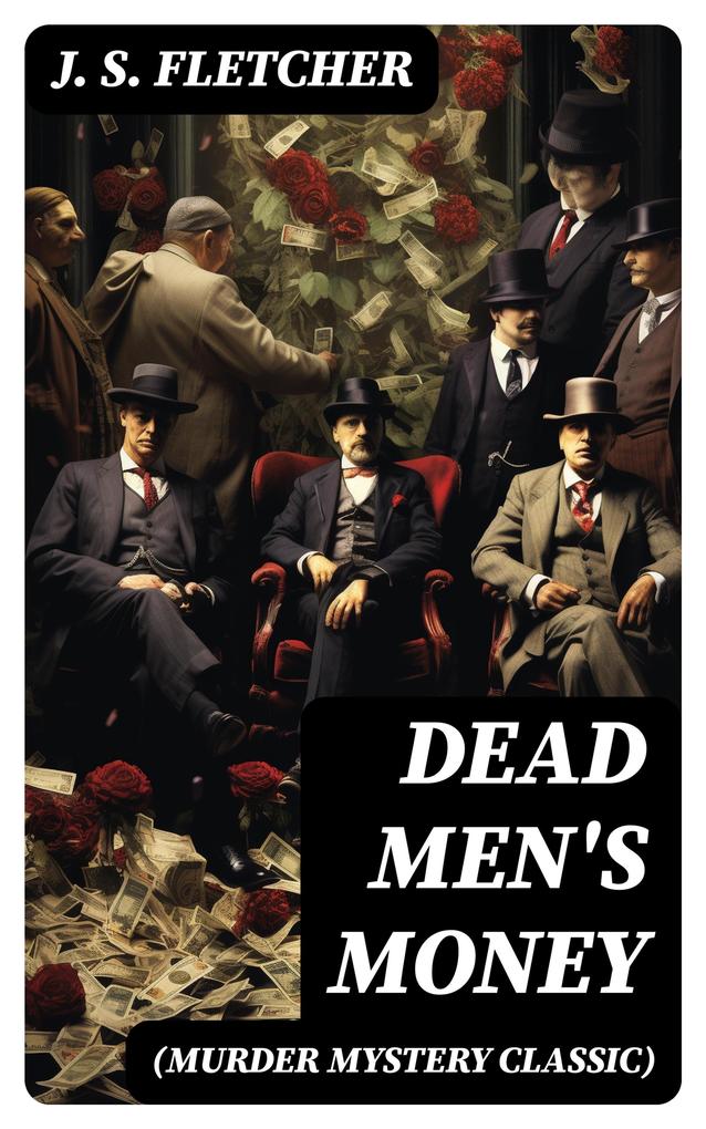 DEAD MEN‘S MONEY (Murder Mystery Classic)