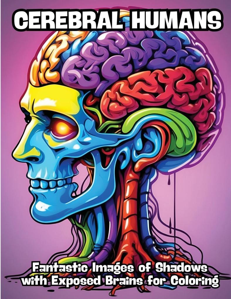 Cerebral Humans