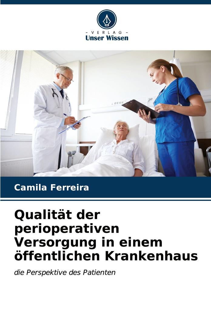 Qualität der perioperativen Versorgung in einem öffentlichen Krankenhaus