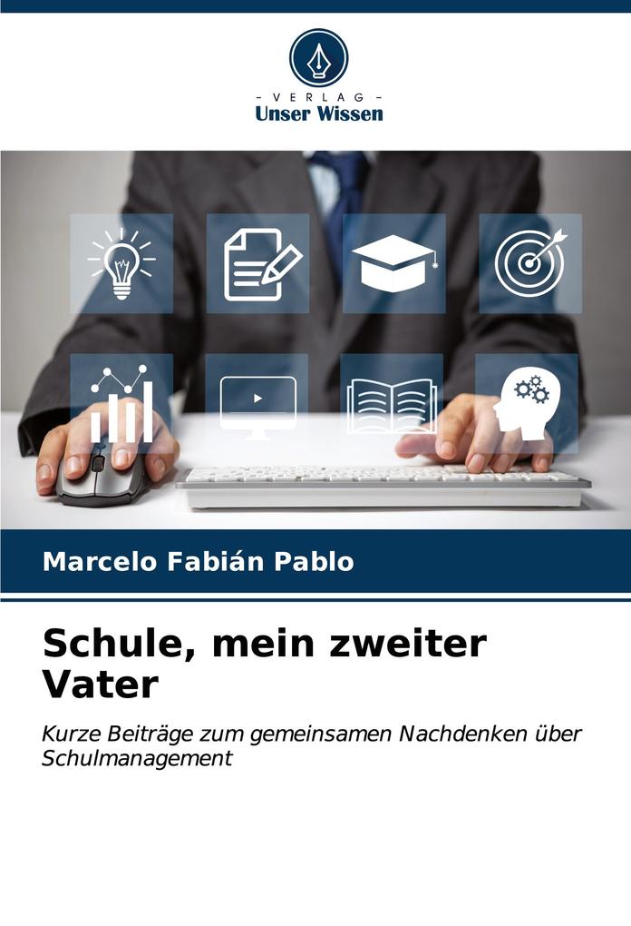 Schule mein zweiter Vater
