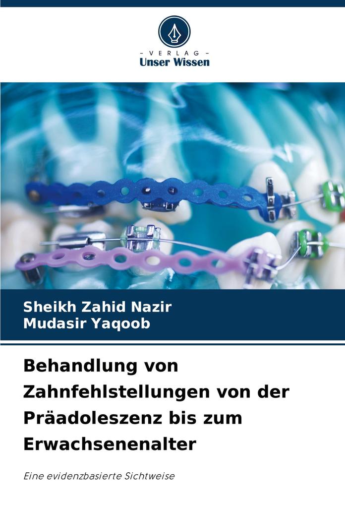 Behandlung von Zahnfehlstellungen von der Präadoleszenz bis zum Erwachsenenalter