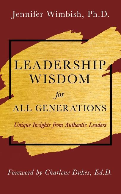 Leadership Wisdom For All Generations