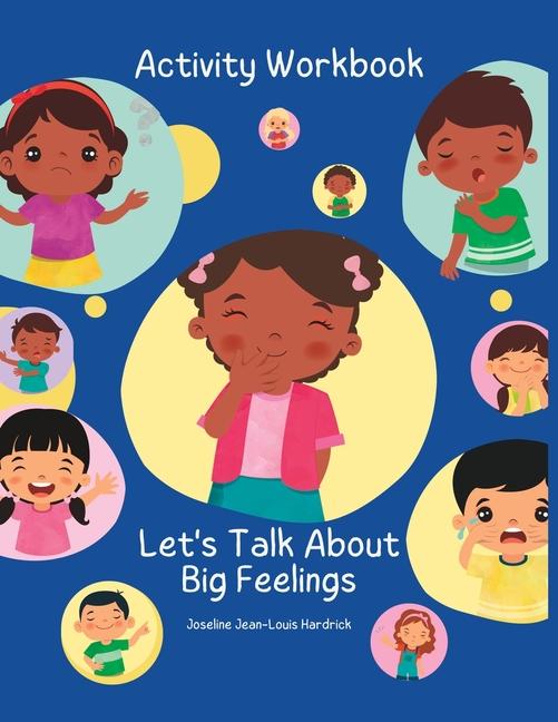 Let‘s Talk About Big Feelings Activity Book