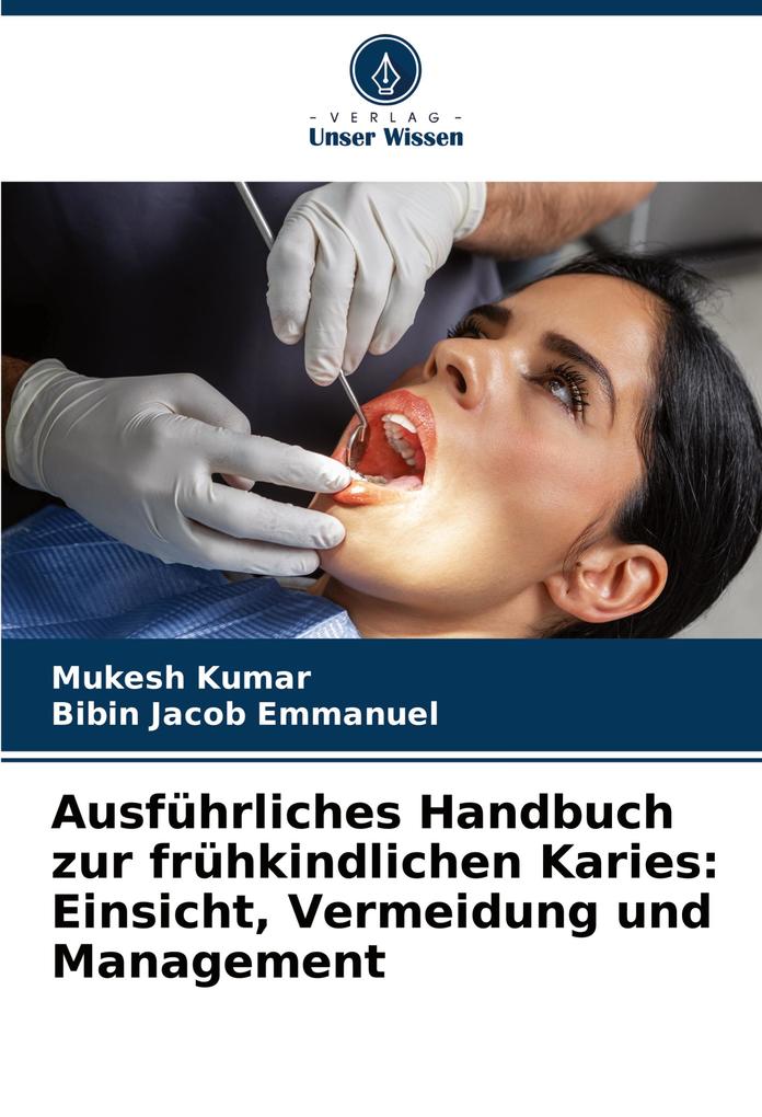 Ausführliches Handbuch zur frühkindlichen Karies: Einsicht Vermeidung und Management