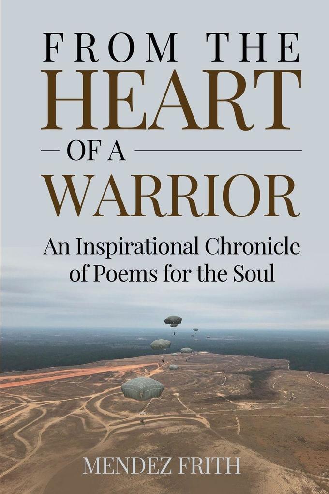 FROM THE HEART OF A WARRIOR