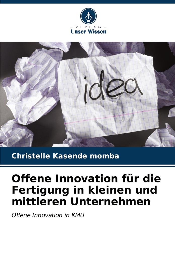 Offene Innovation für die Fertigung in kleinen und mittleren Unternehmen