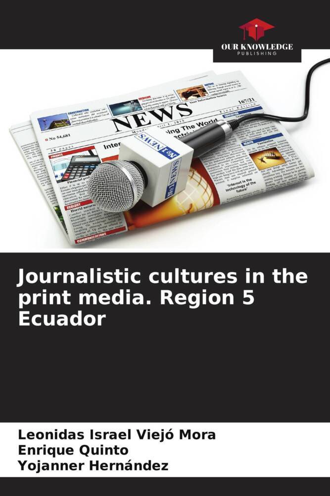 Journalistic cultures in the print media. Region 5 Ecuador