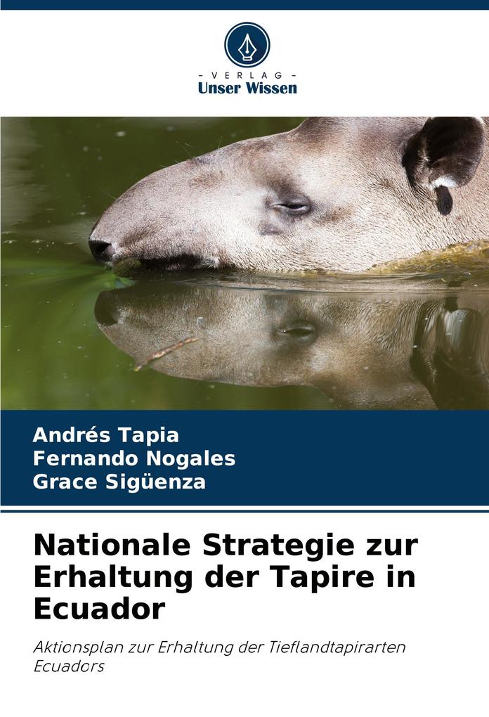 Nationale Strategie zur Erhaltung der Tapire in Ecuador