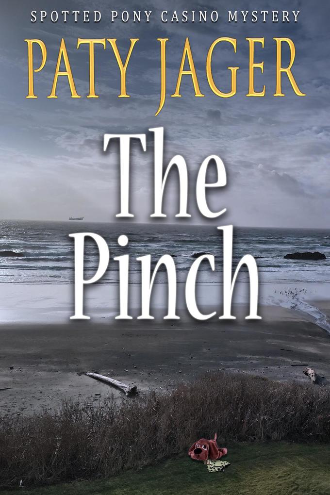 The Pinch (Spotted Pony Casino Mystery #5)