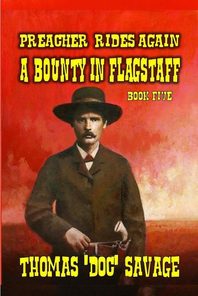 Preacher Rides Again - A Bounty In Flagstaff