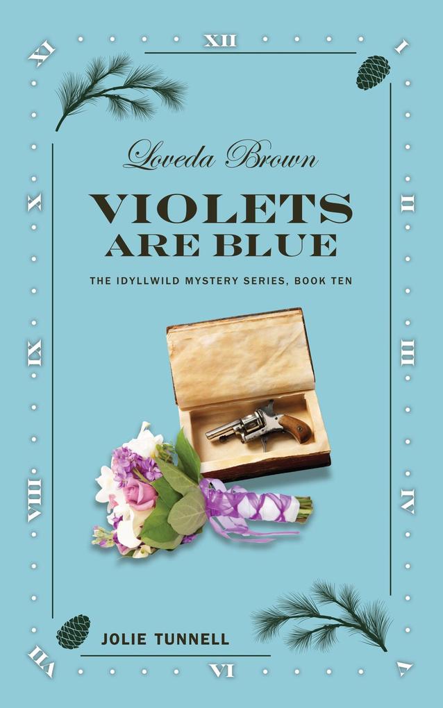 Loveda Brown: Violets Are Blue (The Idyllwild Mystery Series #10)