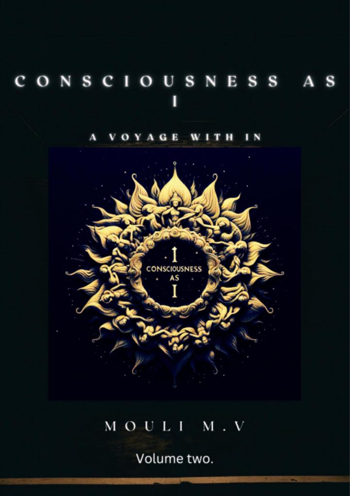 Consciousness as I (Non fiction #2)