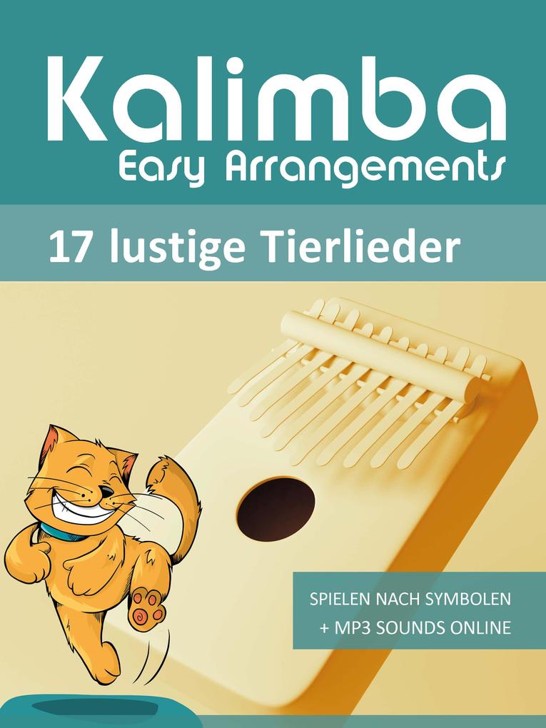Kalimba Easy Arrangements - 17 lustige Tierlieder