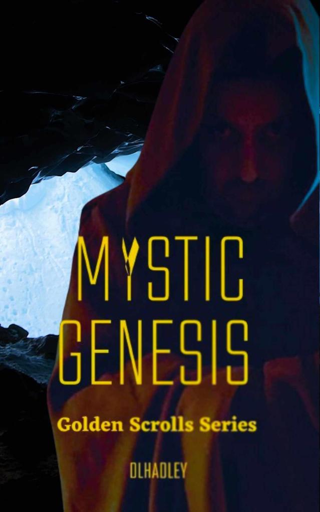 Mystic Genesis (The Golden Scrolls #1)