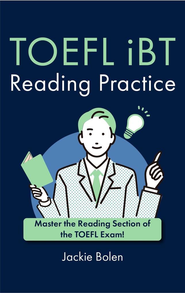 TOEFL iBT Reading Practice: Master the Reading Section of the TOEFL Exam!