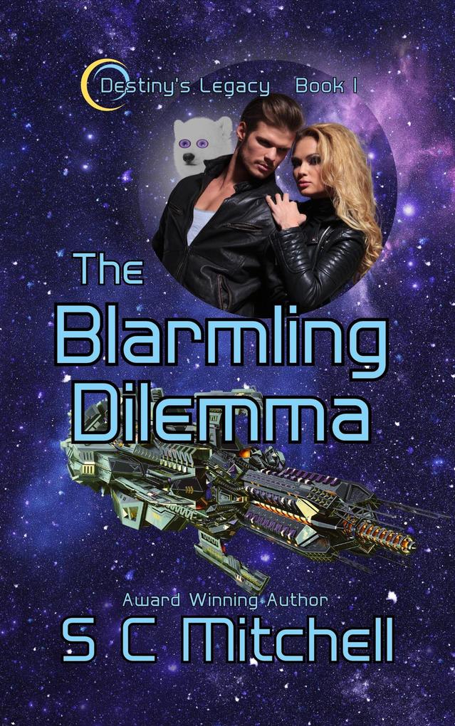 The Blarmling Dilemma (Destiny‘s Legacy #1)