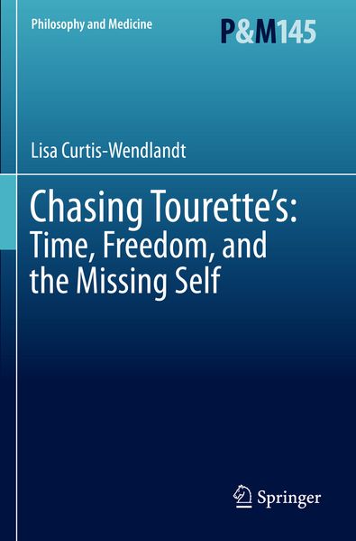 Chasing Tourette's: Time Freedom and the Missing Self