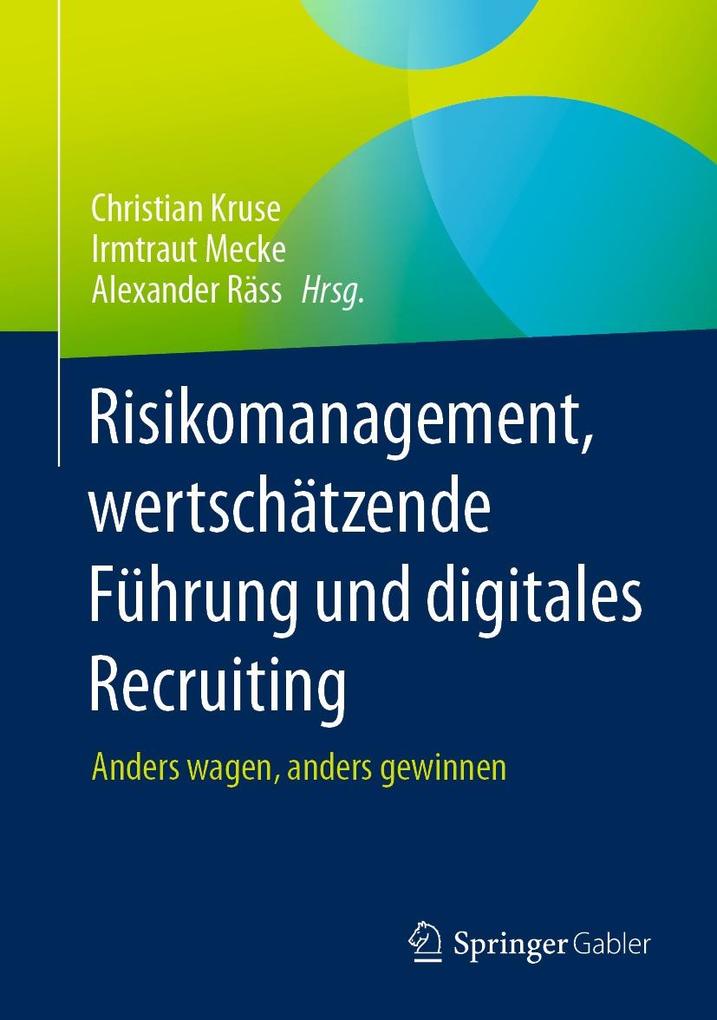 Risikomanagement wertschätzende Führung und digitales Recruiting
