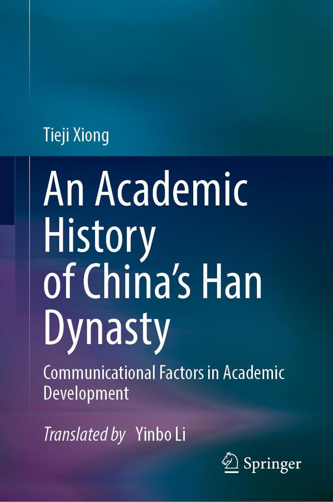 An Academic History of China's Han Dynasty