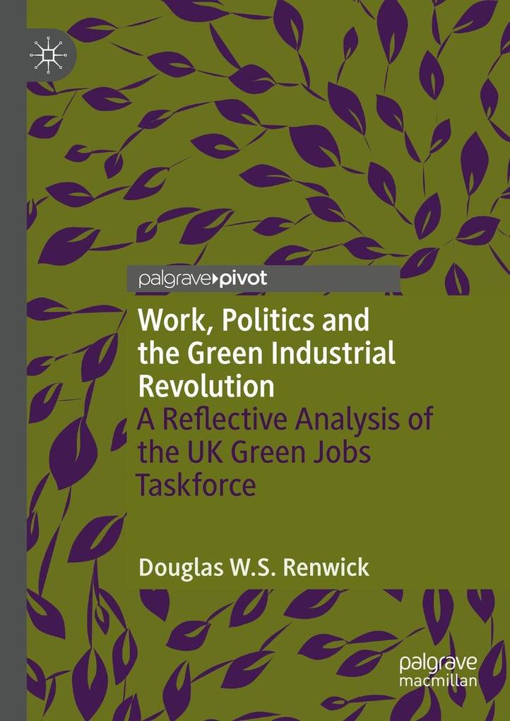 Work Politics and the Green Industrial Revolution