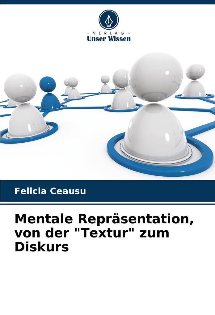 Mentale Repräsentation von der 'Textur' zum Diskurs