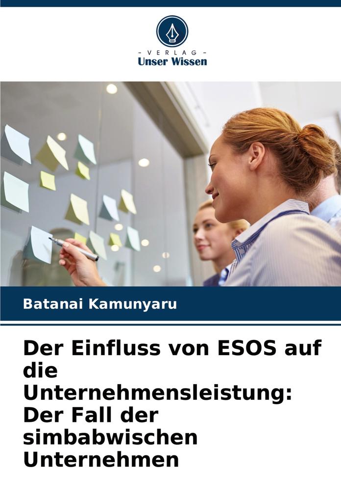 Der Einfluss von ESOS auf die Unternehmensleistung: Der Fall der simbabwischen Unternehmen
