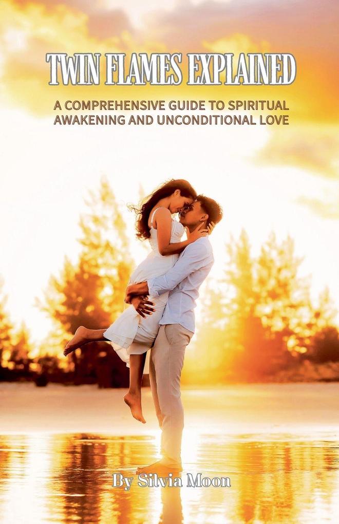 Twin Flames Explained